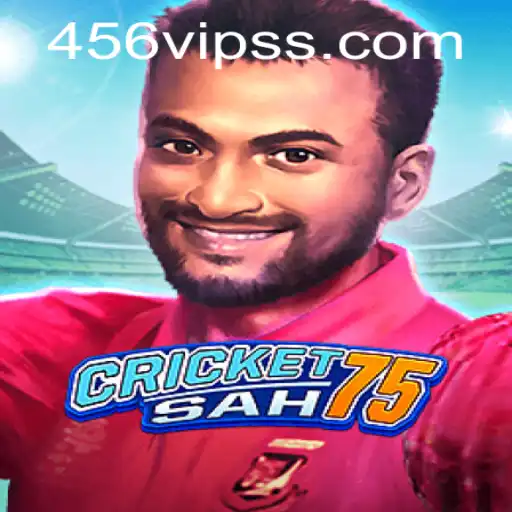 CricketSah75: A Revolutionary Game Experience with 456VIP.com